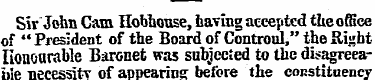 Sir John Cam Hobhouse, having accepted t...