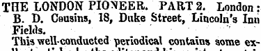 THE LONDON PIONEER. PART2. London: B. D....