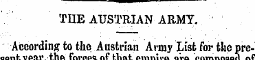 THE AUSTRIAN ARMY. According to the Aust...