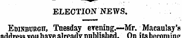 ELECTION NEWS. Edinburgh, Tuesday evenin...