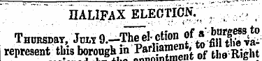 HALIFAX ELECTION. ; . .^ THunsnaT, July ...