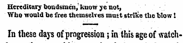 Hereditary bondsmen, know ye not, Who wo...
