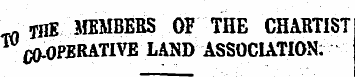 ^ THE MEMBERS OT THE CHARTIST W GO-OPERA...