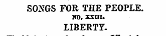 SONGS FOR THE PEOPLE. no. xxm. LIBERTY. ...