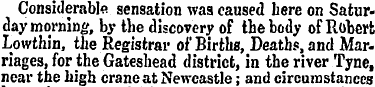 Considerable sensation was caused here o...