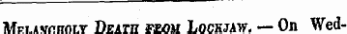 Met.av&lt;tholt Death seom Lockjaw, — On Wed-