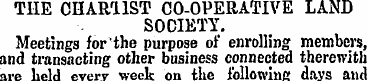 THE CHARTIST CO-OPERATIVE LAND SOCIETY. ...
