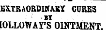 EXTRAORDINARY CURES EOLLOWAT'S OINTMENT.