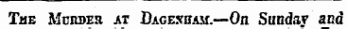 The McnnEH at Dagexham.—On Sundav and