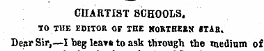 CHARTIST SCHOOLS. TO THE EDITOR OF THE H...