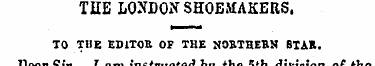 THE LONDON SHOEMAKERS. TO THE EDITOR OF ...