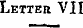 Letter VII