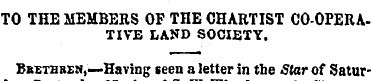TO THE MEMBERS OF THE CHARTIST CO-OPERAT...