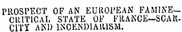 PROSPECT OF AN EUROPEAN FAMINECRITICAL S...