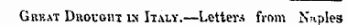 Great Drought is Italy.—Letters from N-iples