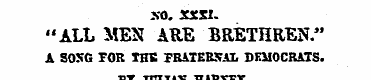 SO. XXXI. "ALL MEN ARE BRETHREN." A SONG...