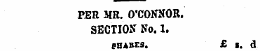 PER MR. O'CONNOR. SECTION No. 1. eHABES....