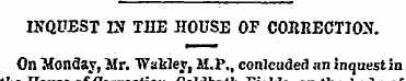INQUEST IN THE HOUSE OF CORRECTION. On M...