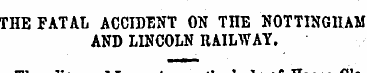 THE FATAL ACCIDENT ON THE NOTTINGHAM AND...