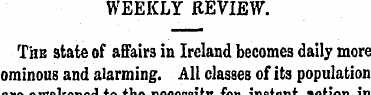 WEEKLY REVIEW. The state of affairs in I...