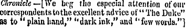 Chronicle—[We beg the especial attention...