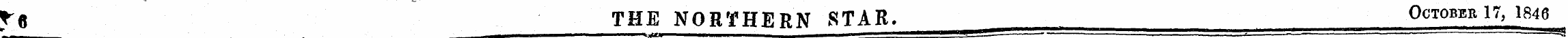J"6 THE NORTHERN STAR. October 17, 1846