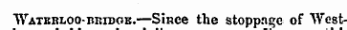 Waterloo-bridge.—Since the stoppage of AVest-