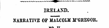 IRELAND. NARRATIVE OF MALCOLM M'GREGOR. ...
