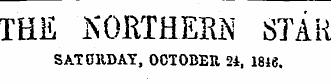THE KORTHEKN STAR SATURDAY, OCTOBER 24, 1818.