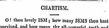CHARTISM. OI thou lovely ISM; how many I...