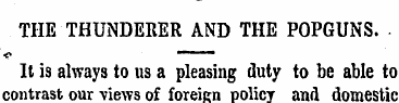 THE THUNDERER AND THE POPGUNS. . It is a...