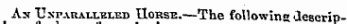 As Usr-vRAi-i.Ei.ED Uorse.—The following descrip-