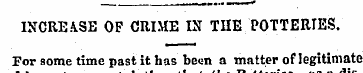 INCREASE OF CRIME IN THE POTTERIES. For ...