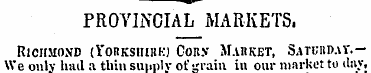 PROVINCIAL MARKETS. Richmond (Yorksiiirk...
