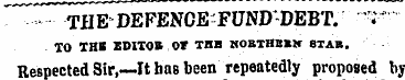 THE DEFENCE FUND-DEBT, 'r TO TUB EDITO* ...