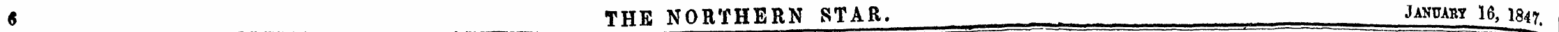 6 THE NORTHERN STAR. _ . January 16, I84...