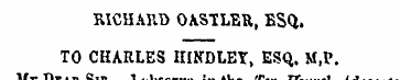 RICHARD OASTLER, ESQ. TO CHARLES HINDLET...