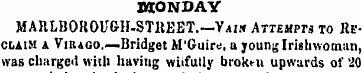 MONDAY MARLBOHOUGH-STltEET.—Yaw Attempts...