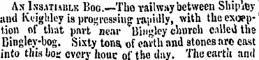 As Insatiaiilk Bog.-—Tho railway between...