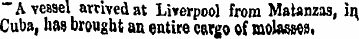 ~ A vessel arrived at Liverpool from Mal...