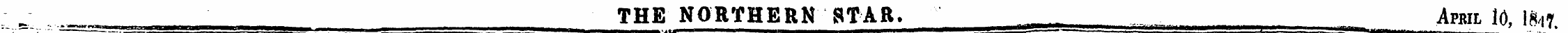THE NORTHERN STAR. Apbil 10, .847.