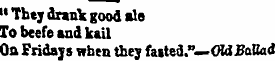 *• They drank good ale Tobeefeandkail On...