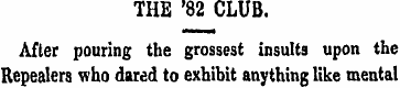 THE '82 CLUB. After pouring the grossest...