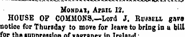 Mondai, Aran. 12, HOUSE OF COMMONS.—Lord...