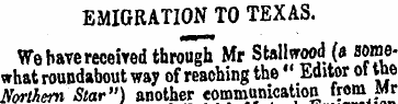 EMIGRATION TO TEXAS. We have received th...