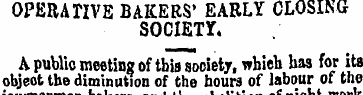 OPERATIVE BAKERS' EARLY CLOSING SOCIETY....