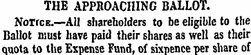 THE APPBOACHING BALLOT. Notice.—All shar...