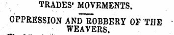 TRADES' MOVEMENTS. OPPRESSION ANd " rOBB...