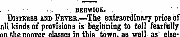 .-. .• ' , BERWICK. Distress and Fever.—...