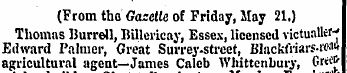 (From the Gazette of Friday, May 21.) Th...